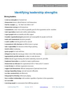 Leadership Services Commission  Identifying leadership strengths Strong leaders: • create an atmosphere of mutual trust • demonstrate honest, ethical behavior in all transactions