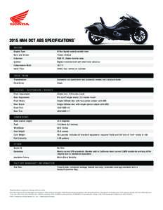 2015 NM4 DCT ABS SPECIFICATIONS* ENGINE Engine Type 670cc liquid-cooled parallel-twin