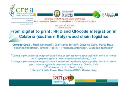 Agricultural engineering research unit (CREA-ING) Research unit for monitoring and forest planning (CREA-MPF)  Advances in Printing and Media Technology