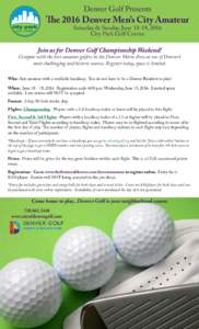 Denver Golf Presents  The 2016 Denver Men’s City Amateur Saturday & Sunday, June 18-19, 2016 City Park Golf Course