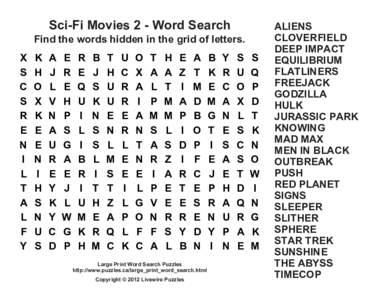 Sci-Fi Movies 2 - Word Search Find the words hidden in the grid of letters. X S C