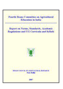 Fourth Deans Committee on Agricultural Education in India ------------------------------------------------------------Report on orms, Standards, Academic