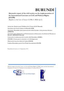 BURUNDI Alternative report of the civil society on the implementation of the International Covenant on Civil and Political Rights (ICCPR) (Replies to the List of Issues CCPR/C/BDI/Q/2)