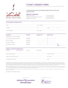 TICKE T ORDER FORM The Alzheimer’s Association | Mississippi Chapter is a taxt-exempt nonprofit 501 (C) (3) organization. EIN# isTo order tickets by mail or fax, complete this ticket order form, print, sign