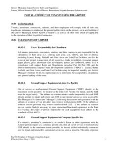 Denver Municipal Airport System Rules and Regulations Source: Official business Web site of Denver International Airport (business.flydenver.com) PART 40 – CONDUCT OF TENANTS USING THE AIRPORT[removed]COMPLIANCE