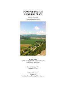 TOWN OF FULTON LAND USE PLAN Updated July 2014 Adopted September[removed]Revised by the