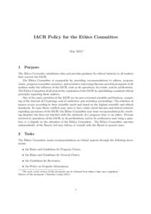 IACR Policy for the Ethics Committee May 2011∗ 1  Purpose