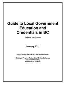 Guide to Local Government January 2011 Education and Credentials in BC By David Van Ommen