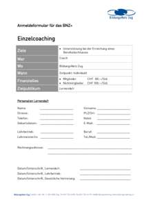 Anmeldeformular für das BNZ+  Einzelcoaching Ziele   Unterstützung bei der Erreichung eines