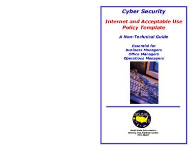 Cyber Security Internet and Acceptable Use Policy Template A Non-Technical Guide Essential for Business Managers
