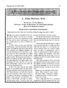 Dream / Sleep / Non-rapid eye movement sleep / Rapid eye movement sleep / Consciousness / Allan Hobson / Slow-wave sleep / 9 / Brain / Near-death experience / Verbal language in dreams / Cognitive neuroscience of dreams