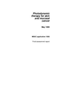 Photodynamic therapy for skin and mucosal cancer May 1999