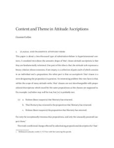 Content and Theme in Attitude Ascriptions Graeme Forbes 1.	 clausal and transitive attitude verbs This paper is about a less-discussed type of substitution-failure in hyperintensional contexts. A standard view about the 