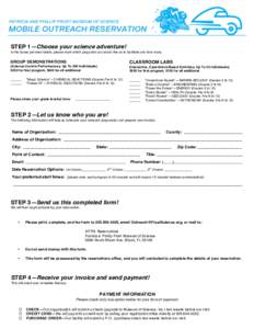    STEP 1—Choose your science adventure! In the boxes provided below, please mark which programs you would like us to facilitate and how many.  GROUP DEMONSTRATIONS