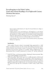 Eavesdropping on the Pasha’s Salon: Usual and Unusual Readings of an Eighteenth-Century Ottoman Bureaucrat Henning Sievert*  Paşa’nın Salonuna Kulak Kabartma:18. Yüzyıl Bir Osmanlı Bürokratının Olağan ve