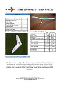 FICHE TECHNIQUE ET DESCRIPTION IPSOS 19 Equipement et Options Couleur standard choisir sur site S S Montants dorés ou noir