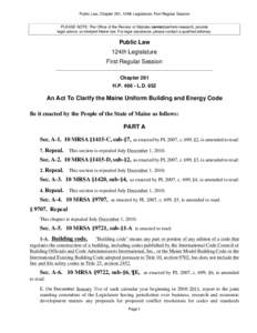 Public Law, Chapter 261, 124th Legislature, First Regular Session  PLEASE NOTE: The Office of the Revisor of Statutes cannot perform research, provide legal advice, or interpret Maine law. For legal assistance, please co