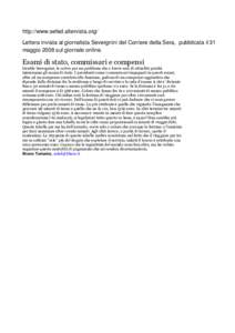 http://www.sefed.altervista.org/ Lettera inviata al giornalista Severgnini del Corriere della Sera, pubblicata il 31 maggio 2008 sul giornale online. Esami di stato, commissari e compensi Gentile Severgnini, le scrivo pe