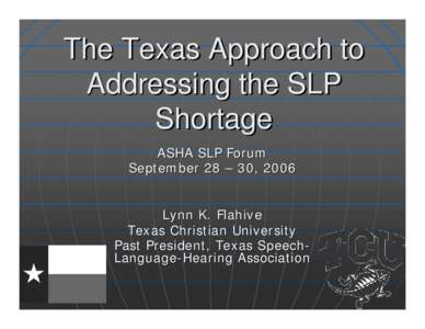The Texas Approach to Addressing the SLP Shortage