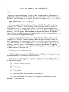 [PART IX.] MEDICAL USE OF MARIJUANA Note Medical use of marijuana program: transfer of rights, powers, duties, etc. of department of public safety to department of health (no later than January 1, 2015); transfer of fund