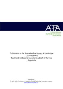 Submission to the Australian Psychology Accreditation Council (APAC) For the APAC Second Consultation Draft of the Core Standards  Prepared by: