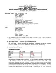 MINUTES OF THE CONNECTICUT AIRPORT AUTHORITY BOARD MEETING MONDAY, JANUARY 13, 2014, 1:00 P.M. BRADLEY INTERNATIONAL AIRPORT - ADMINISTRATION CONFERENCE ROOM WINDSOR LOCKS, CONNECTICUT