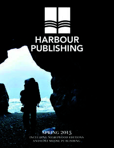 HARBOUR PUBLISHING spring[removed]including Nightwood Editions