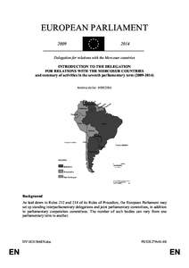 Politics / Foreign relations of Brazil / Mercosur / Andean Community of Nations / Euro-Latin American Parliamentary Assembly / Union of South American Nations / European Union Association Agreement / Foreign relations of the European Union / Rodi Kratsa-Tsagaropoulou / International trade / International relations / Parliamentary assemblies