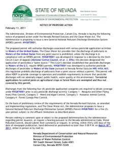 NOTICE OF PROPOSED ACTION February 11, 2011 The Administrator, Division of Environmental Protection, Carson City, Nevada is issuing the following notice of proposed action under the Nevada Revised Statutes and the Clean 