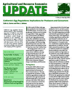 V. 18 no. 4 • Mar/AprCalifornia’s Egg Regulations: Implications for Producers and Consumers Colin A. Carter and Tina L. Saitone  I