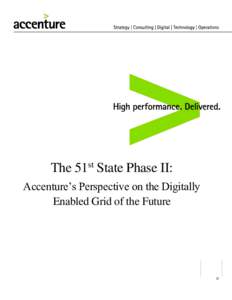 The 51st State Phase II: Accenture’s Perspective on the Digitally Enabled Grid of the Future 0