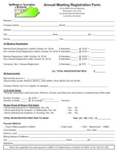 Annual Meeting Registration Form 2014 ABAK Annual Meeting November 4-6, 2014 Louisville Marriott East Hotel Louisville, Kentucky