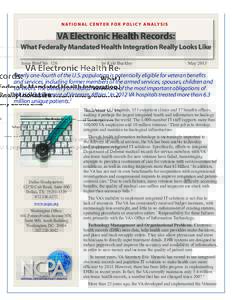 N AT I O N A L C E N T E R F O R P O L I C Y A N A LY S I S  VA Electronic Health Records: What Federally Mandated Health Integration Really Looks Like Issue Brief No. 120