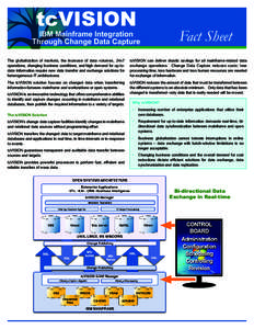 tcVISION  IBM Mainframe Integration Through Change Data Capture  Fact Sheet