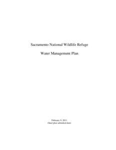 Sacramento National Wildlife Refuge Water Management Plan February 9, 2011 (final plan submittal date)