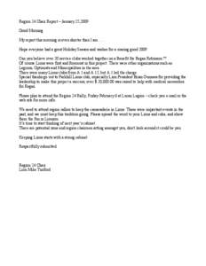 Region 24 Chair Report – January 25,2009 Good Morning My report this morning is even shorter than I am….. Hope everyone had a great Holiday Season and wishes for a roaring good[removed]Can you believe over 20 service c