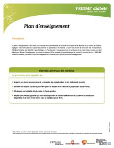 Plan d’enseignement Préambule Ce plan d’enseignement a été révisé pour soutenir les professionnels de la santé de la région de la Mauricie et du Centre-du-Québec, impliqués dans l’éducation des personnes 