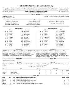 National Football League Game Summary NFL Copyright © 2013 by The National Football League. All rights reserved. This summary and play-by-play is for the express purpose of assisting media in their coverage of the game; any other use of this material is prohibited without the written permission of the National Football League.