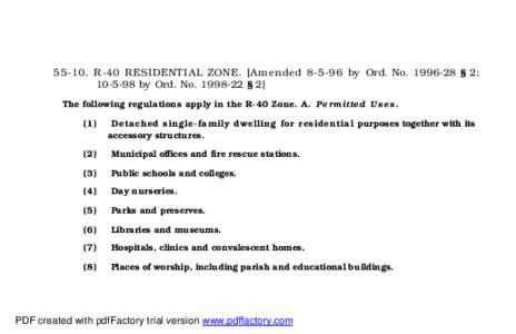 [removed]R-40 RESIDENTIAL ZONE. [Amended[removed]by Ord. No[removed] § 2; [removed]by Ord. No[removed] § 2] The following regulations apply in the R-40 Zone. A. Pe rmi tte d Use s[removed]Detached single-family dwelling for 