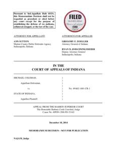 Pursuant to Ind.Appellate Rule 65(D), this Memorandum Decision shall not be regarded as precedent or cited before any court except for the purpose of establishing the defense of res judicata, collateral estoppel, or the 