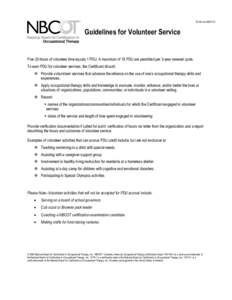 ID 60 rev060712  Guidelines for Volunteer Service Five (5) hours of volunteer time equals 1 PDU. A maximum of 18 PDU are permitted per 3-year renewal cycle. To earn PDU for volunteer services, the Certificant should: