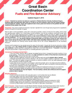 Great Basin Coordination Center Fuels and Fire Behavior Advisory Updated August 4, 2016 Subject: Potential for extreme fire behavior is present in Western/Northern Nevada, Southeast Oregon, Southern Idaho and Northwest U