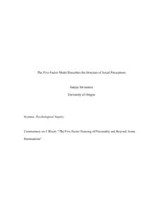 The Five-Factor Model Describes the Structure of Social Perceptions  Sanjay Srivastava University of Oregon  In press, Psychological Inquiry