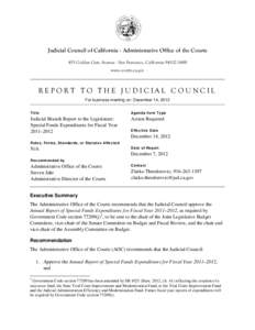 Judicial Council of California . Administrative Office of the Courts 455 Golden Gate Avenue . San Francisco, California[removed]www.courts.ca.gov REPORT TO THE JUDICIAL COUNCIL For business meeting on: December 14, 20