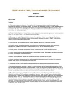 DEPARTMENT OF LAND CONSERVATION AND DEVELOPMENT DIVISION 12 TRANSPORTATION PLANNING[removed]Purpose (1) This division implements Statewide Planning Goal 12 (Transportation) to provide and encourage a safe,