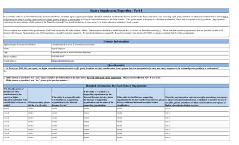 Salary Supplement Reporting - Part I In accordance with Texas Government Code, Section[removed]i), each state agency (agency) and higher education institution as defined by Section[removed]of the Texas Education Code, re