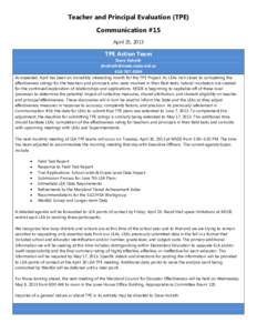 Teacher and Principal Evaluation (TPE) Communication #15 April 25, 2013 TPE Action Team Dave Volrath