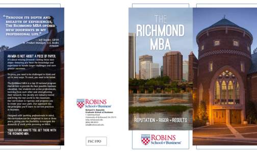 “ Through its depth and  The breadth of experiences, The Richmond MBA opened