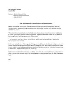 For Immediate Release June 1, 2012 Contact: Martha O’Connor, Chair Vermont Lottery Commission[removed]