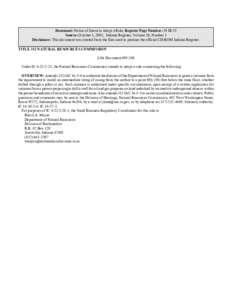 Document: Notice of Intent to Adopt a Rule, Register Page Number: 29 IR 55 Source: October 1, 2005, Indiana Register, Volume 29, Number 1 Disclaimer: This document was created from the files used to produce the official 